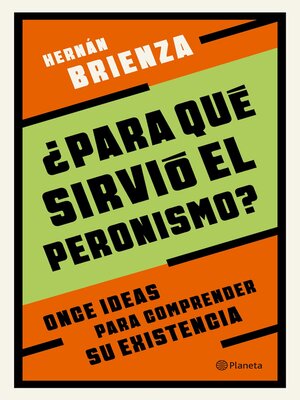 cover image of ¿Para qué sirvió el peronismo?